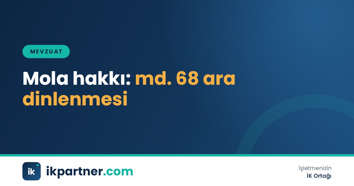 Vardiya çizelgesinde işaretli ara dinlenmesi saatleri ve dinlenme alanı