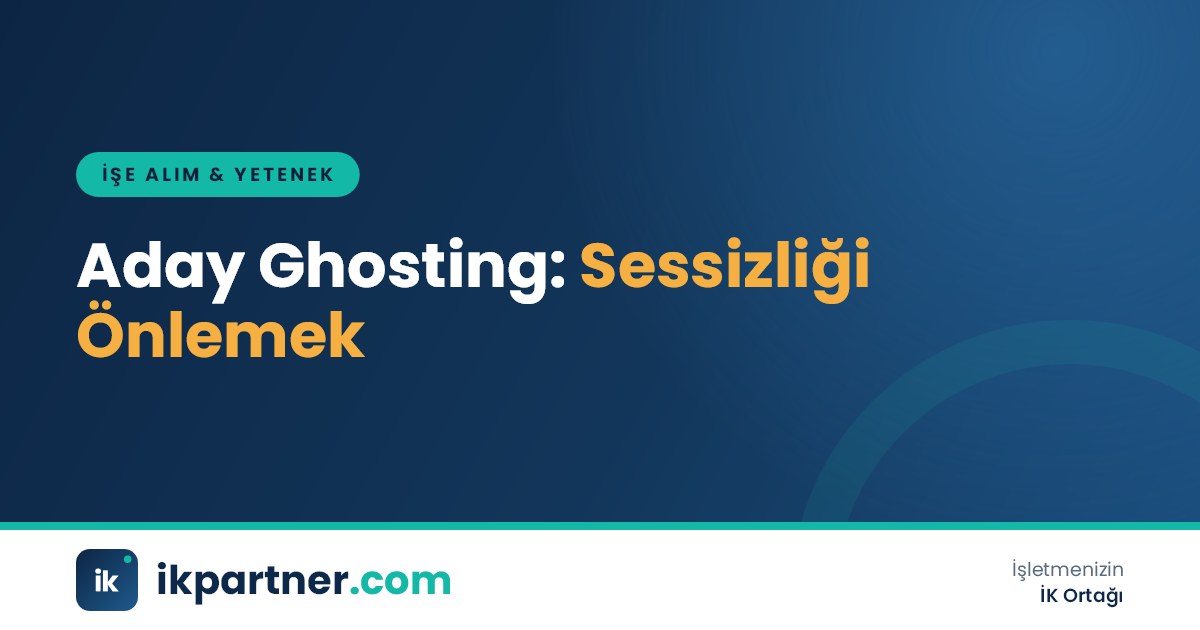 İşe alım sürecinde aday ghosting sorununu ve önleme adımlarını anlatan kapak görseli