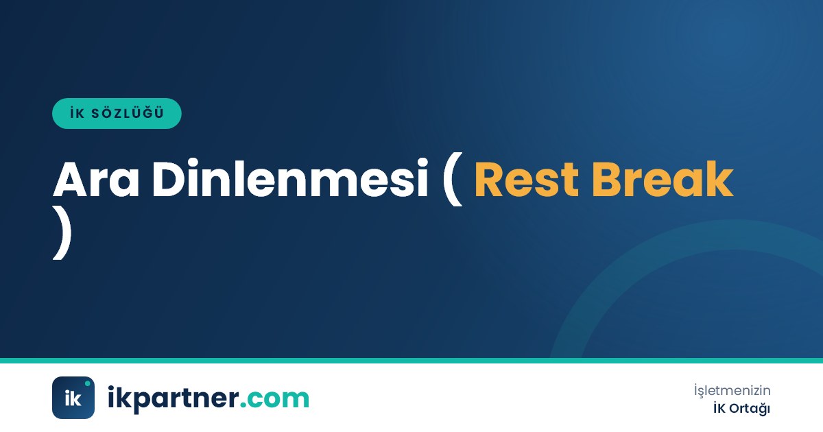 Ara dinlenmesi (rest break) kavramını anlatan İK sözlüğü kapak görseli
