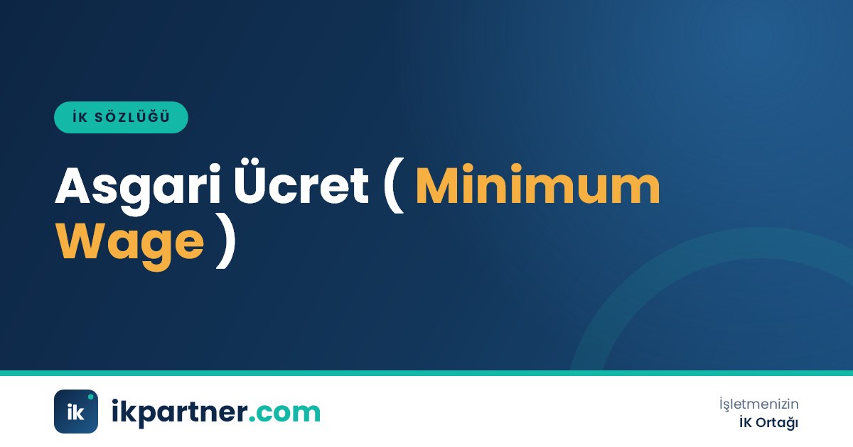 Asgari ücret (minimum wage) kavramını ve 2026 tutarlarını anlatan İK sözlüğü kapak görseli