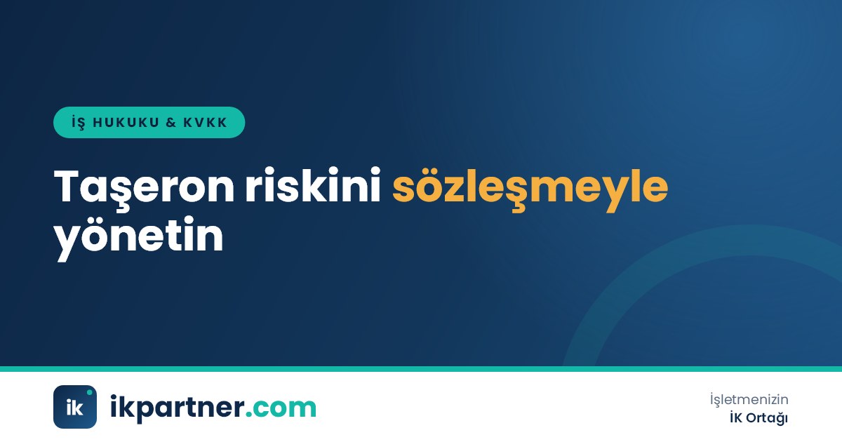 Asıl işveren ile alt işveren arasındaki sözleşme, hakediş ve aylık denetim adımlarını gösteren süreç şeması