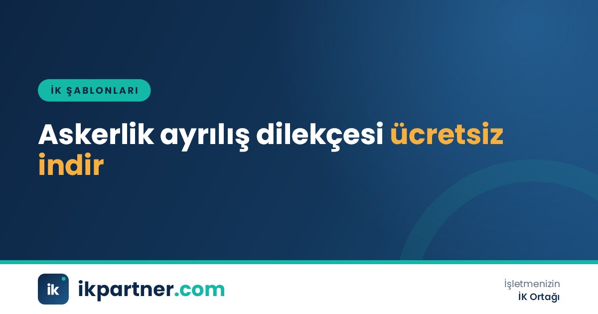 Askerlik nedeniyle işten ayrılma dilekçesi Word şablonu ve sevk belgesinin masadaki görünümü
