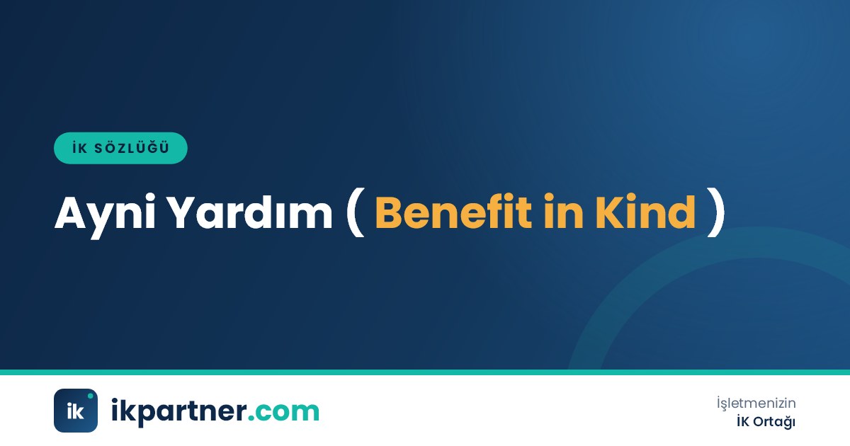 Ayni yardım (benefit in kind) kavramını yemek ve yol örnekleriyle anlatan İK sözlüğü kapak görseli