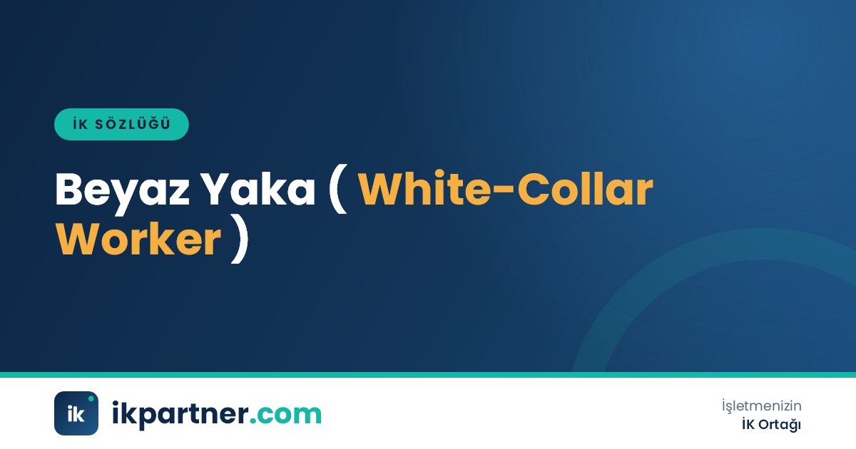 Beyaz yaka (white-collar worker) çalışan kavramını anlatan İK sözlüğü kapak görseli