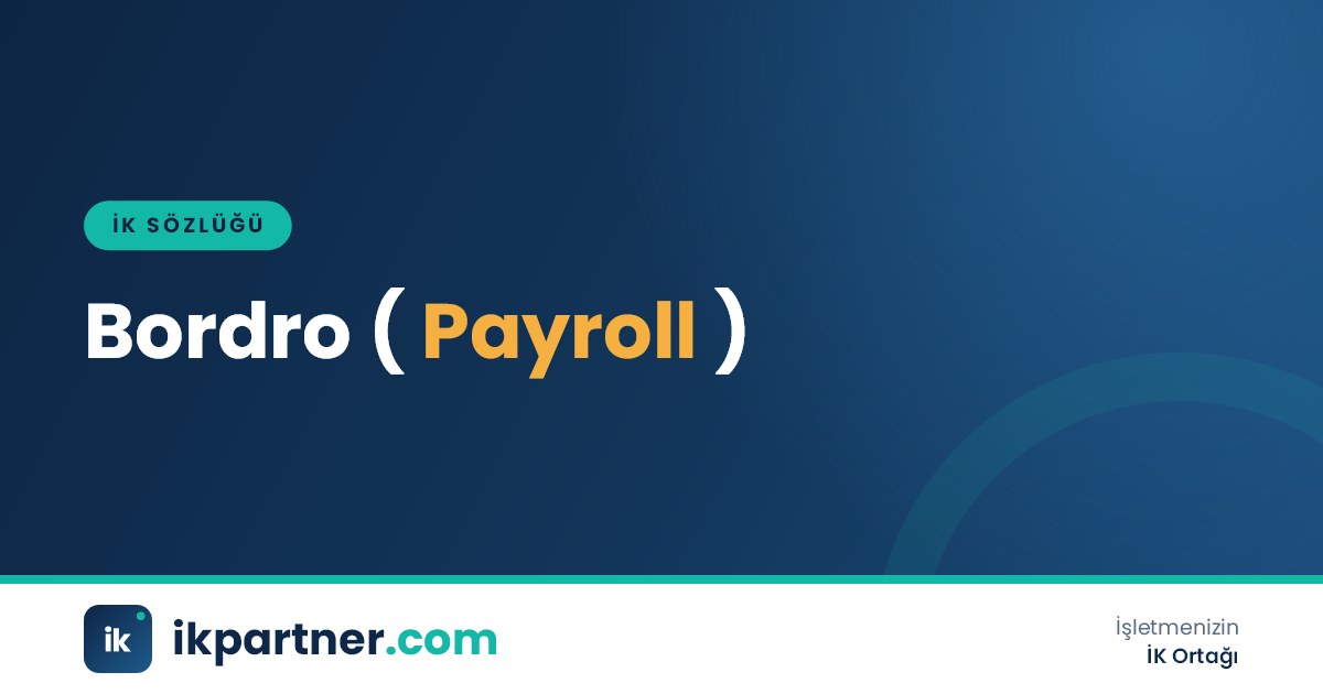 Bordro (payroll) kavramını, kalemlerini ve hazırlanma sürecini anlatan İK sözlüğü kapak görseli
