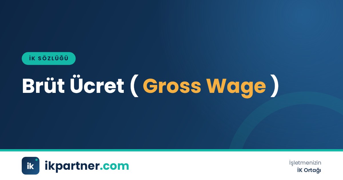 Brüt ücret (gross wage) ile net ücret arasındaki farkı anlatan İK sözlüğü kapak görseli