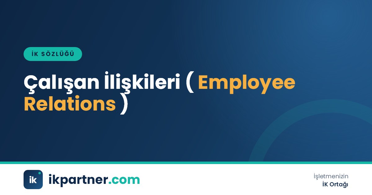 Çalışan ilişkileri (employee relations) kavramını ve işyeri iletişimini anlatan İK sözlüğü kapak görseli