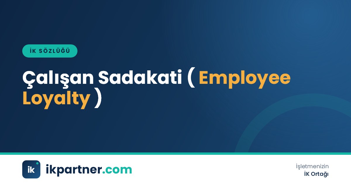 Çalışan sadakati (employee loyalty) kavramını anlatan İK sözlüğü kapak görseli