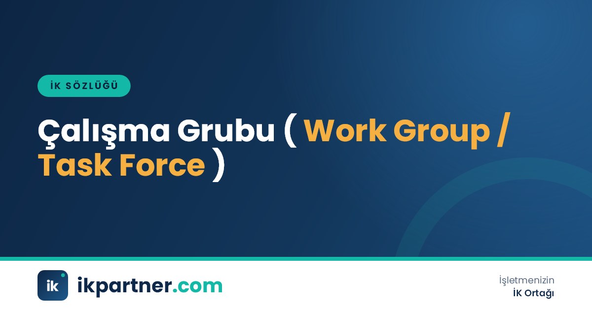 Çalışma grubu (work group, task force) kavramını anlatan İK sözlüğü kapak görseli