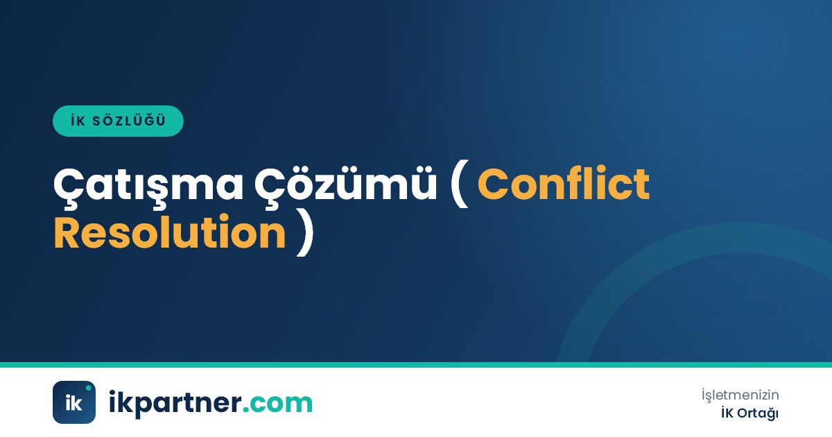 Çatışma çözümü (conflict resolution) kavramını anlatan İK sözlüğü kapak görseli