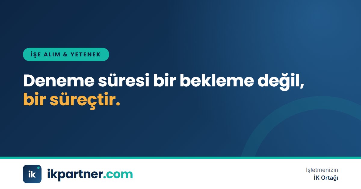 Deneme süresi boyunca yönetici ile yeni çalışanın yaptığı değerlendirme görüşmesi