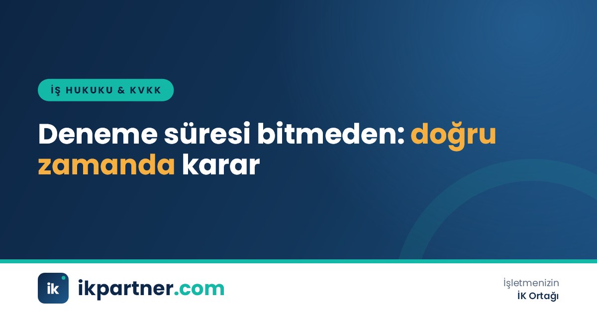 Takvimde iki aylık deneme süresinin işaretlendiği ve yeni çalışan dosyasının durduğu masa