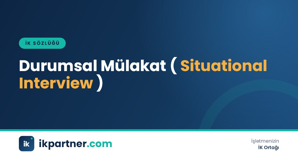 Durumsal mülakat (situational interview) tekniğini açıklayan İK sözlüğü kapak görseli