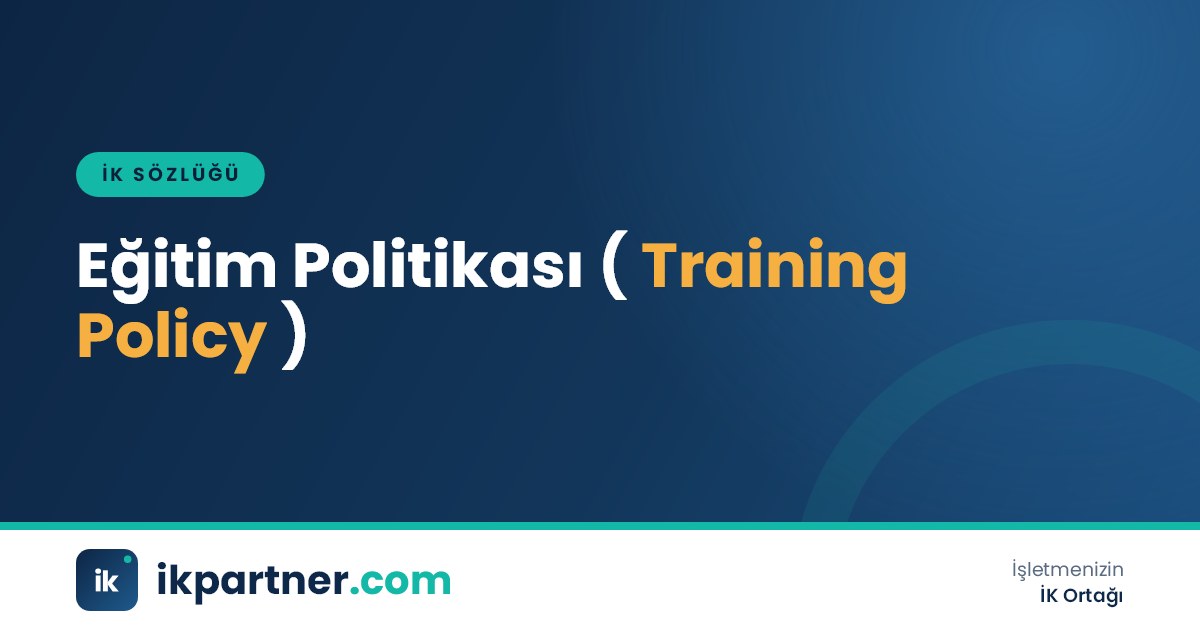 Eğitim politikası (training policy) içeriğini ve hazırlama adımlarını anlatan İK sözlüğü kapak görseli
