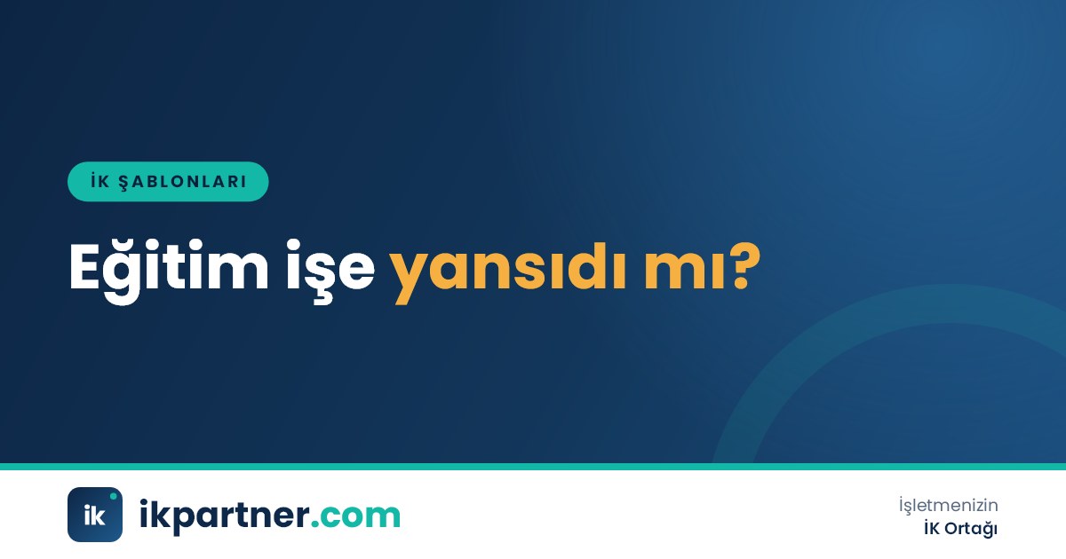 Yöneticinin eğitimden üç ay sonra çalışanın davranış değişikliğini puanladığı değerlendirme formu