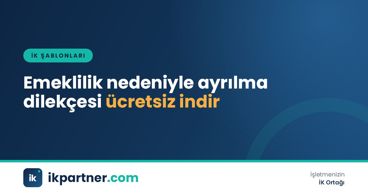 Emeklilik nedeniyle ayrılma dilekçesi ve kıdem tazminatı alabilir yazısı Word şablonları kapak görseli