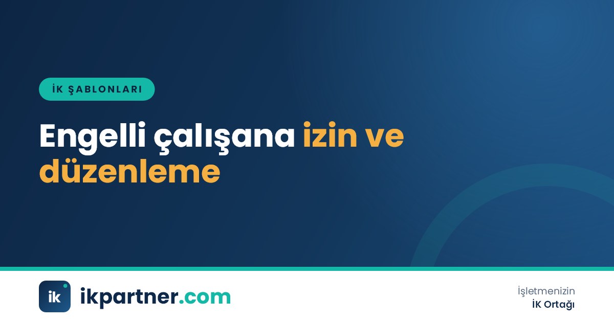 Engelli çalışanın rapor yenileme izni ve makul düzenleme talebini içeren dilekçe formu