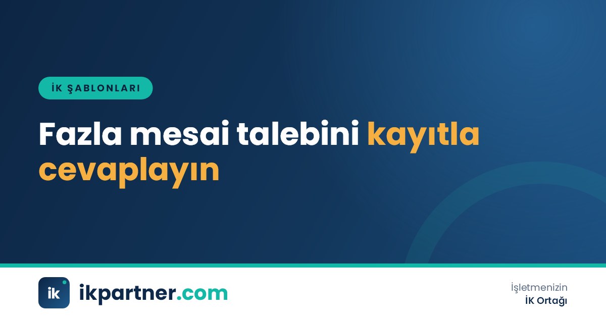 Fazla mesai ücreti talep dilekçesi, PDKS çıktıları ve bordro karşılaştırma tablosu