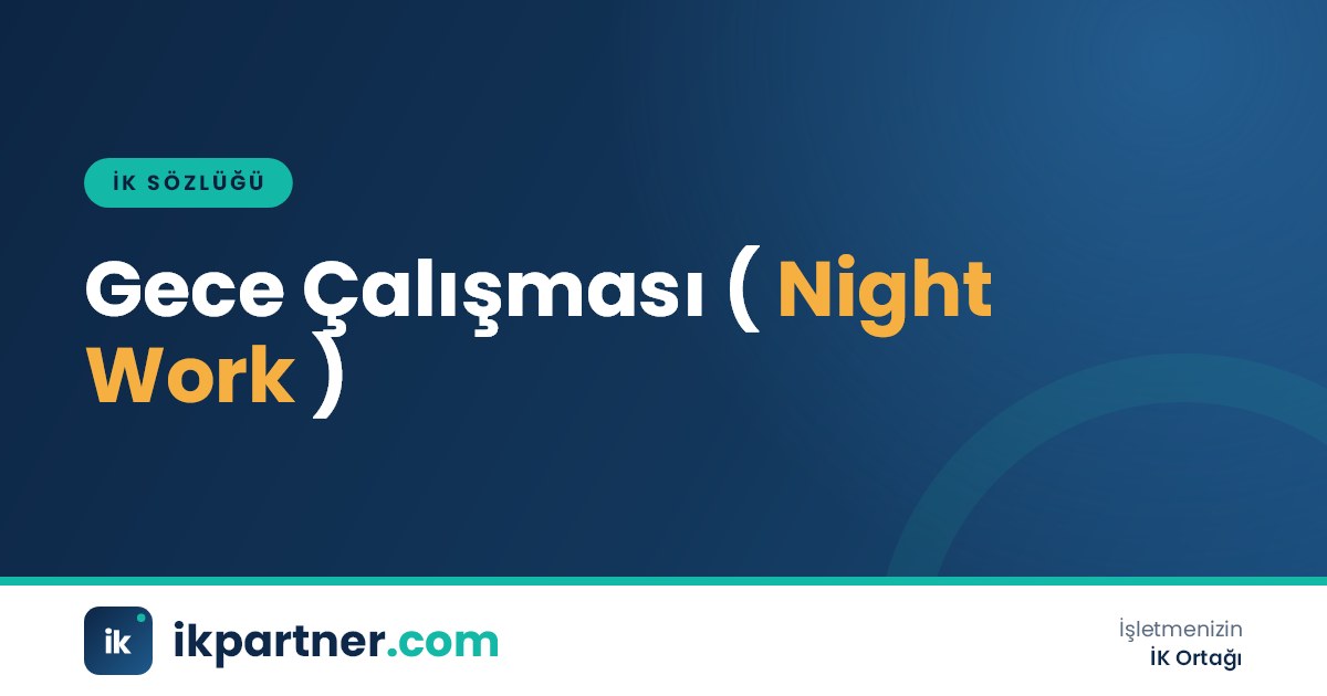 Gece çalışması (night work) kavramını anlatan İK sözlüğü kapak görseli