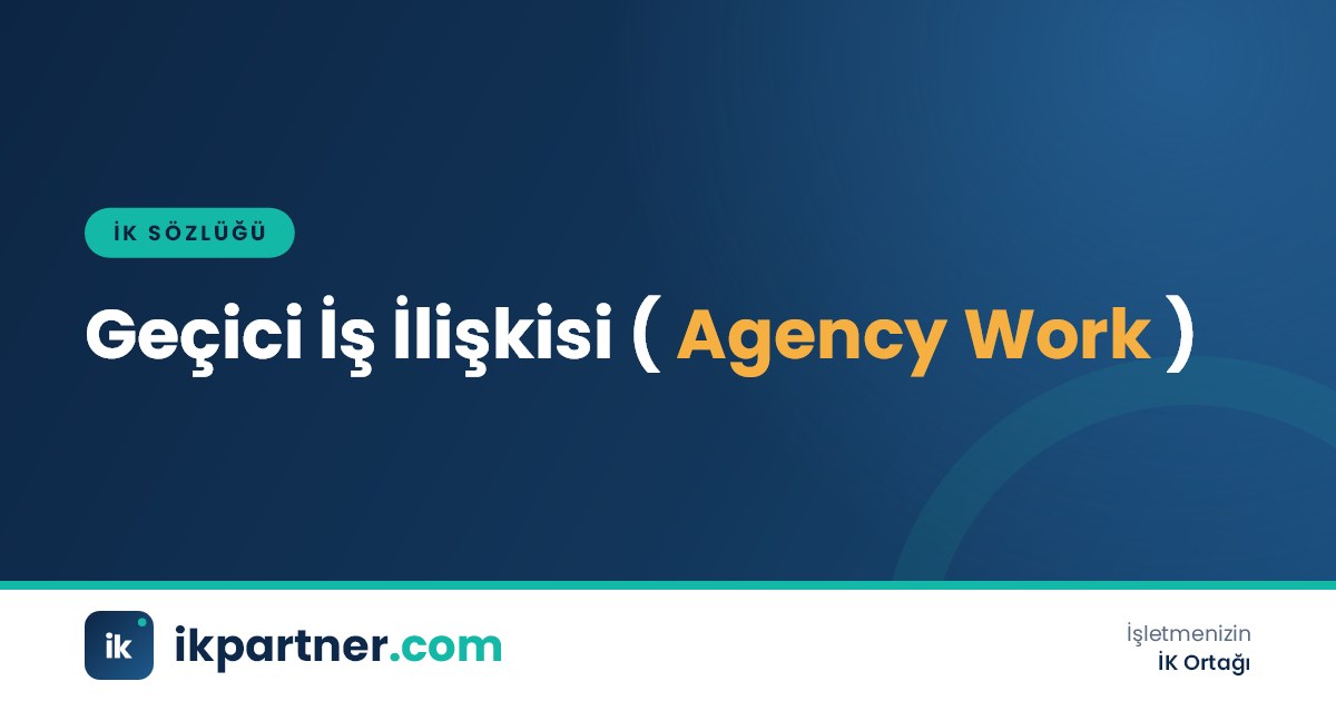 Geçici iş ilişkisi (temporary employment relationship, agency work) kavramını anlatan kapak görseli