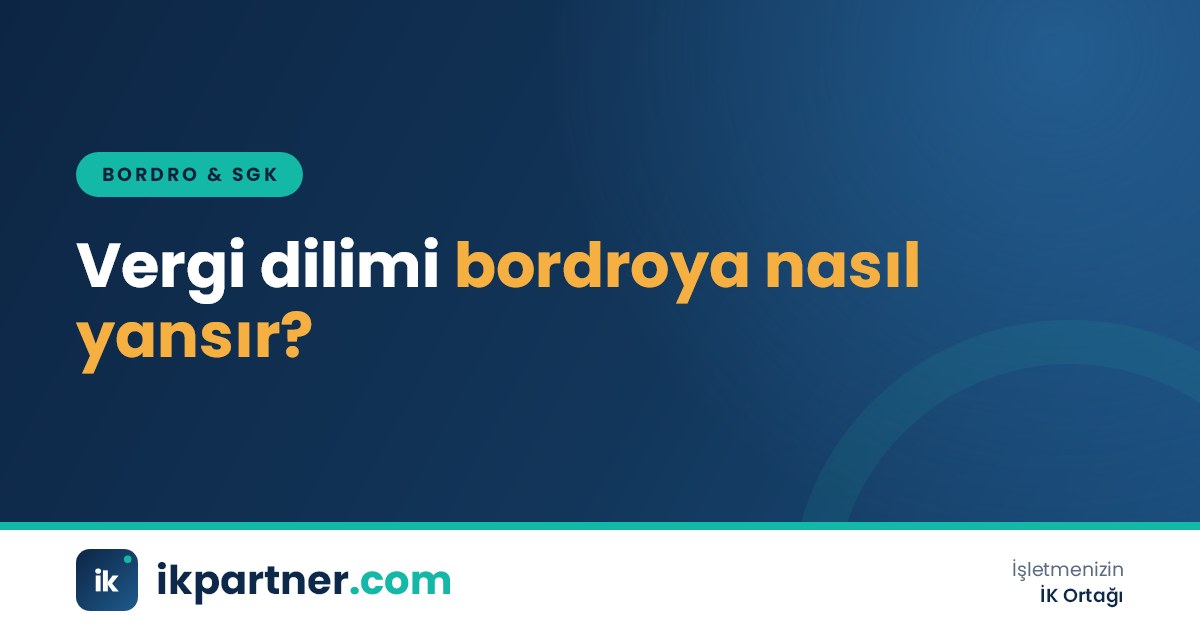 Aylık bordro dökümü üzerinde kümülatif vergi matrahı ve dilim geçişlerini gösteren tablo