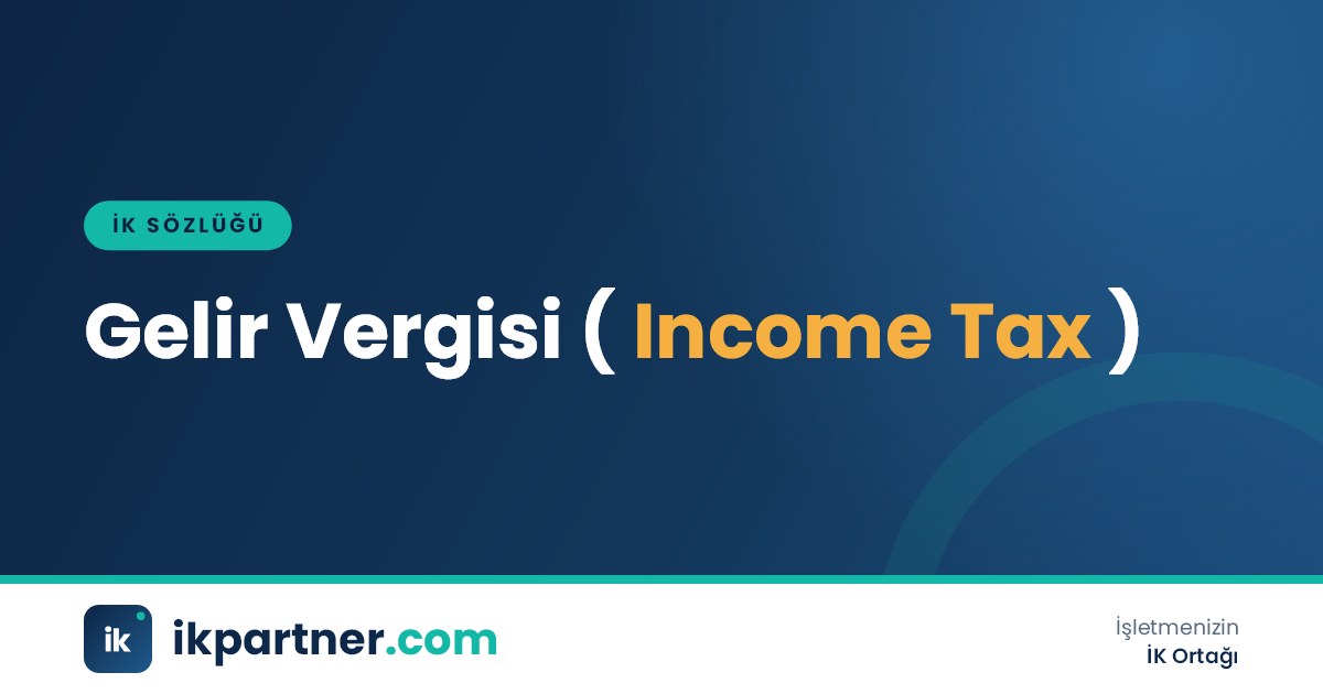 Ücretlerde gelir vergisi (income tax) hesaplamasını ve 2026 tarifesini anlatan İK sözlüğü kapak görseli