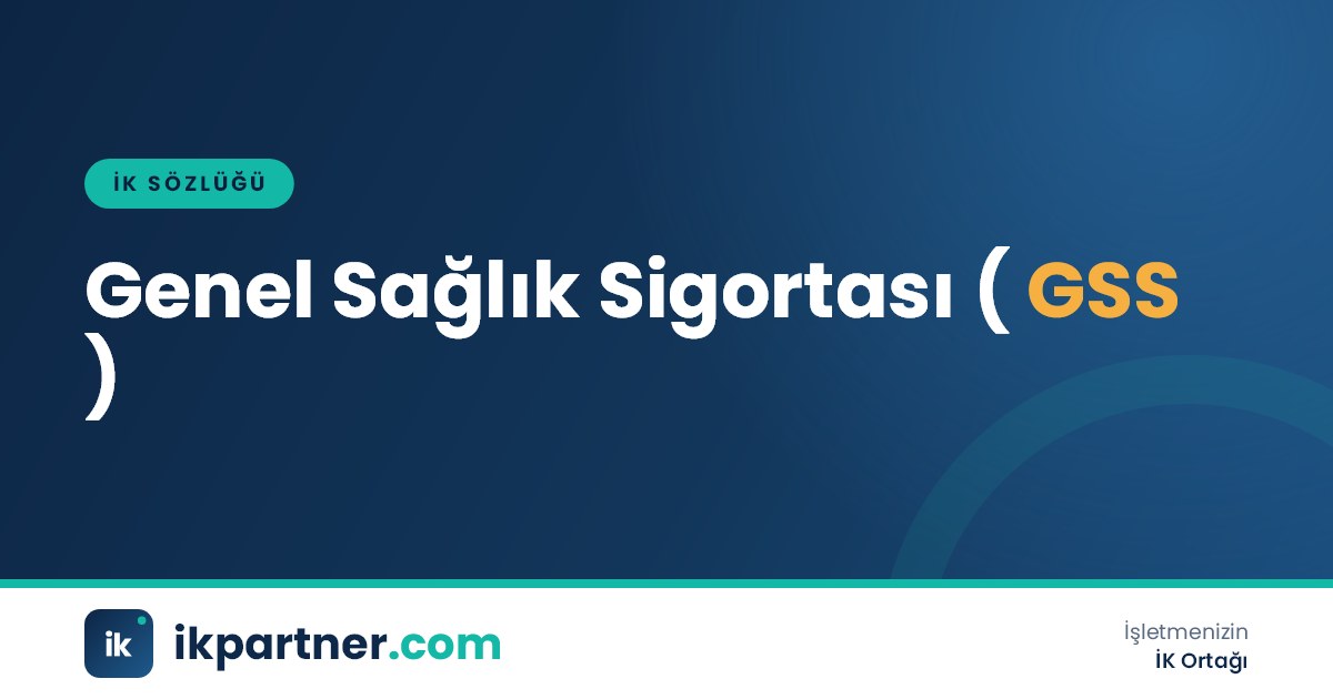 Genel sağlık sigortası (GSS, general health insurance) kavramını anlatan İK sözlüğü kapak görseli