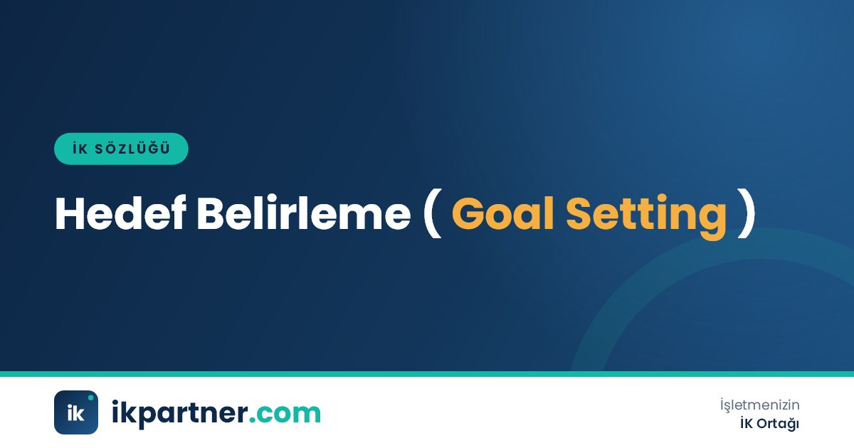 Hedef belirleme (goal setting) sürecini ve hedef türlerini anlatan İK sözlüğü kapak görseli