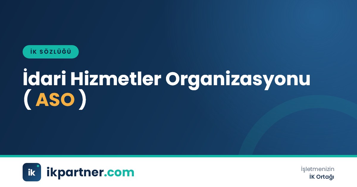 İdari hizmetler organizasyonu (ASO) modelini anlatan İK sözlüğü kapak görseli