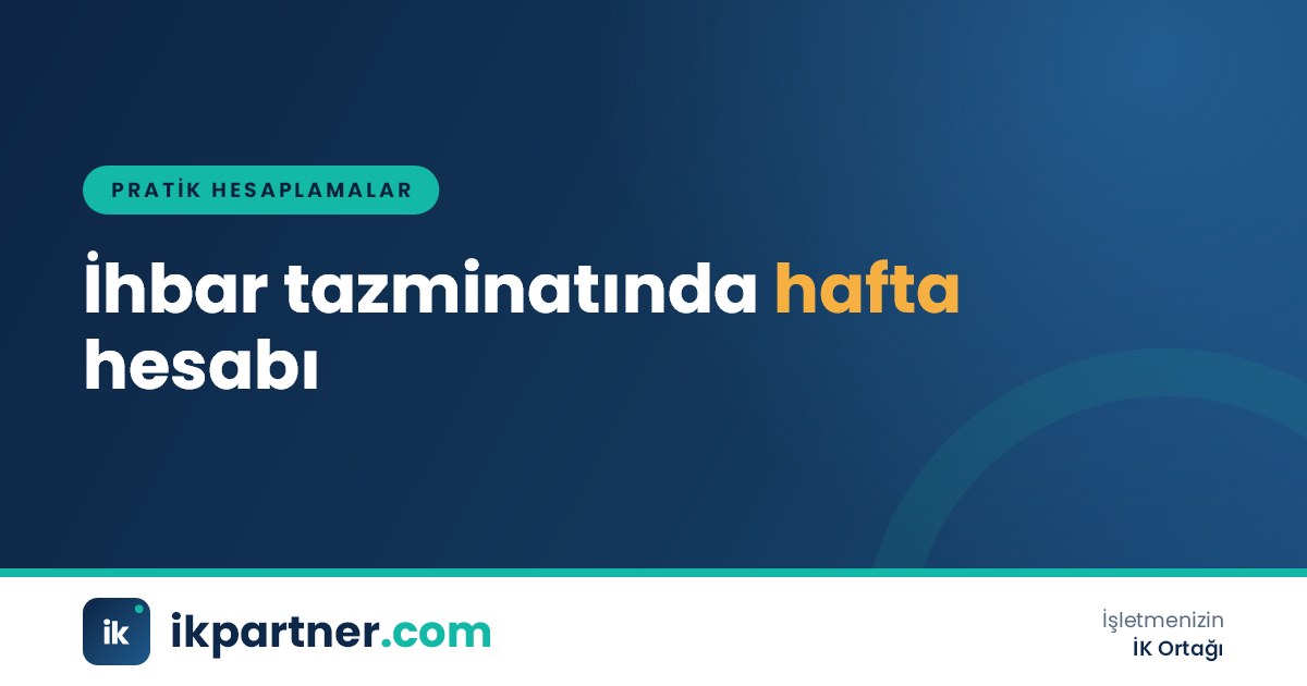 Kıdem süresine göre 2, 4, 6 ve 8 haftalık ihbar sürelerini gösteren hesap tablosu