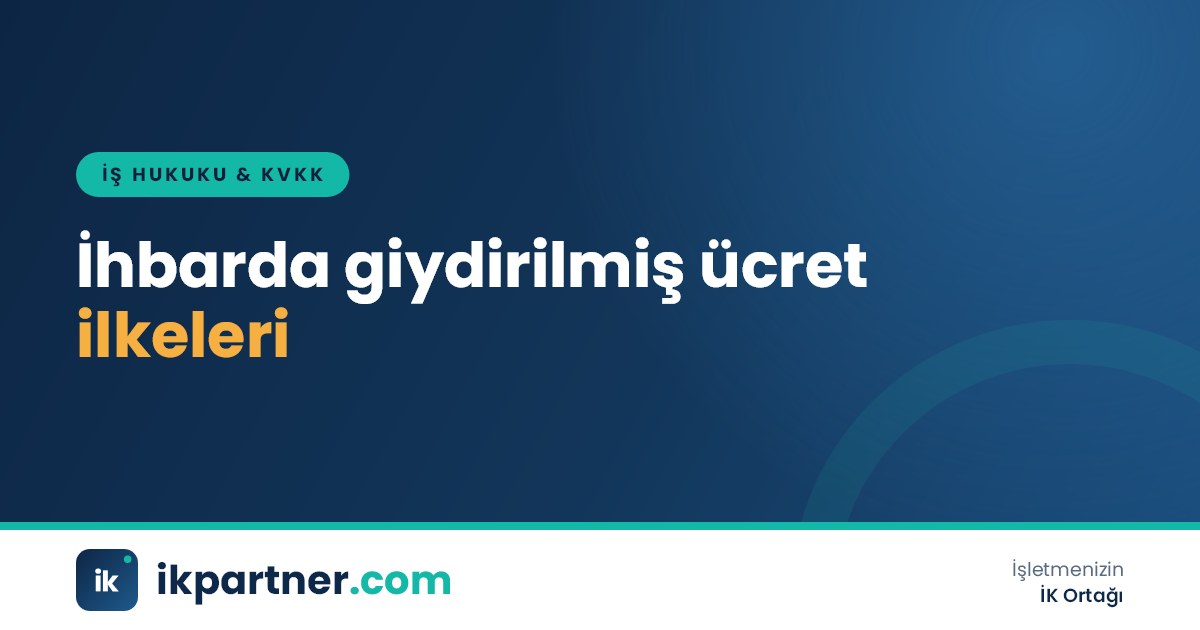 Brüt ücret, yemek, yol ve ikramiye kalemlerinin ihbar tazminatı hesabına eklendiğini gösteren tablo