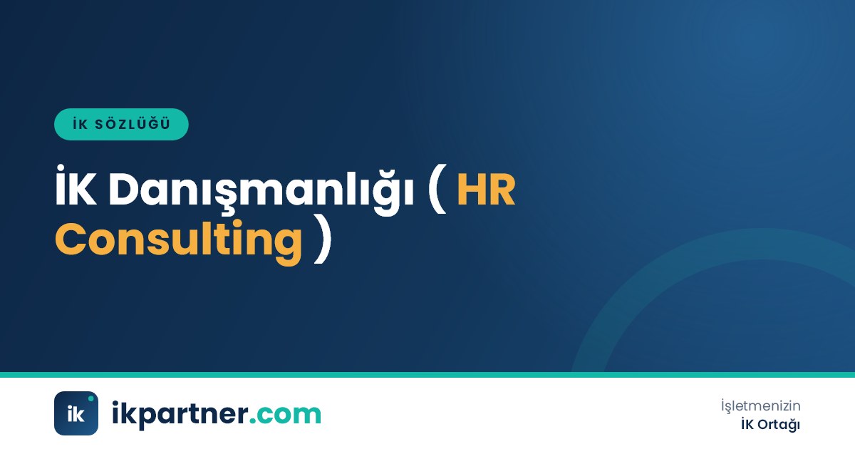 İK danışmanlığı (HR consulting) hizmetini ve kapsamını anlatan İK sözlüğü kapak görseli