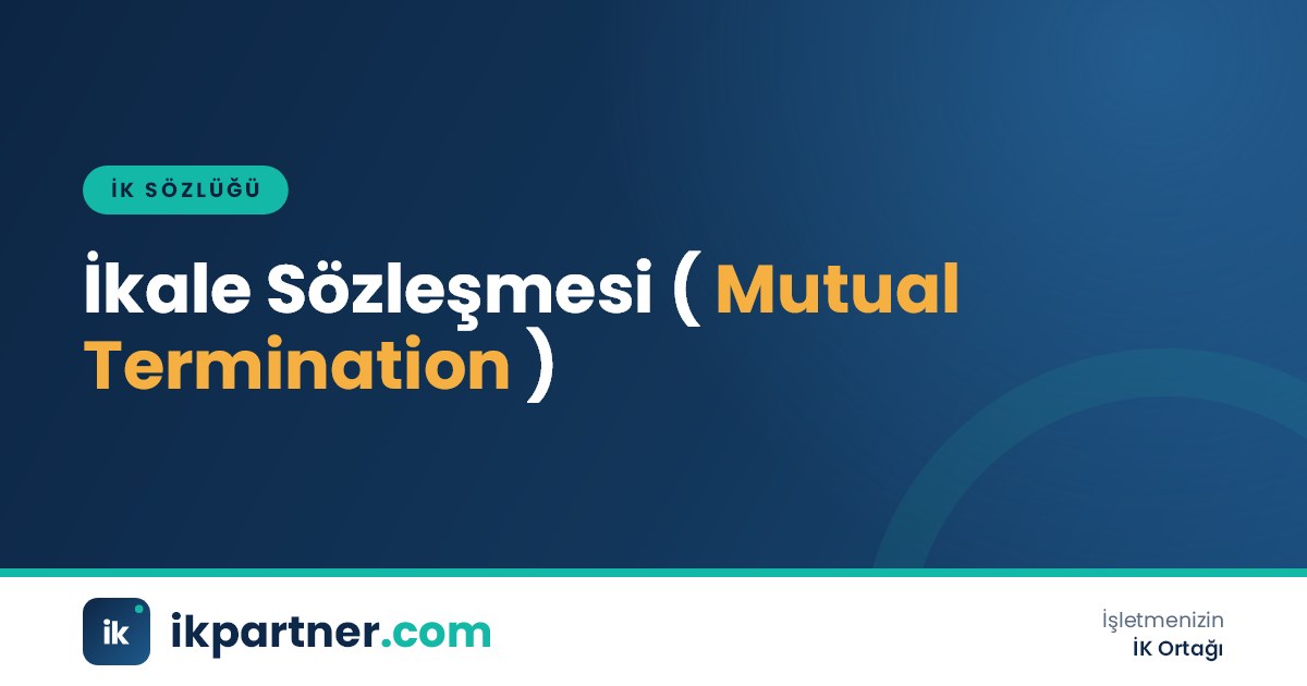 İkale sözleşmesi (mutual termination agreement) kavramını anlatan İK sözlüğü kapak görseli