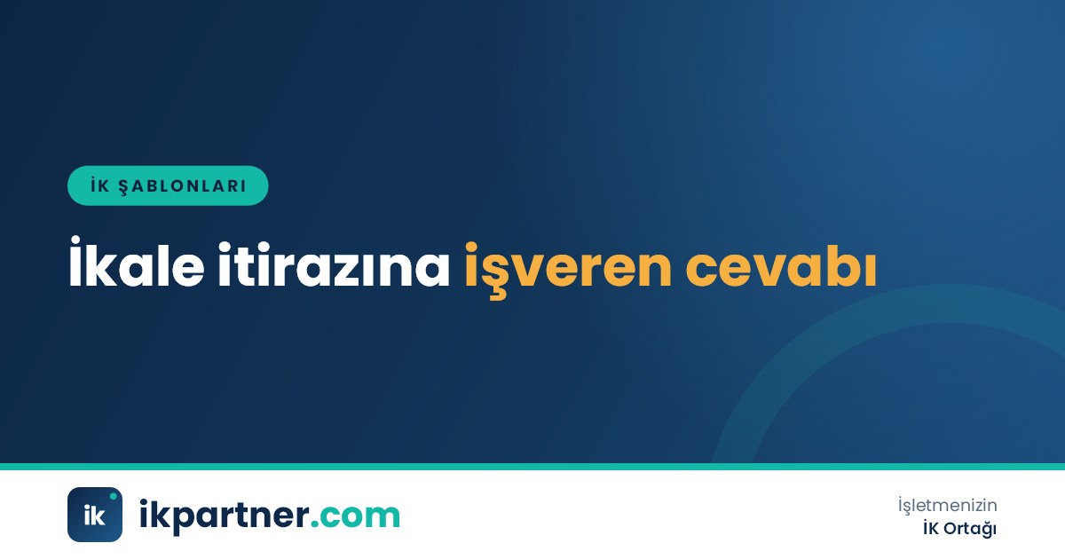 İmzalı ikale sözleşmesi, ödeme tablosu ve itiraza cevap yazısı hazırlayan İK uzmanı