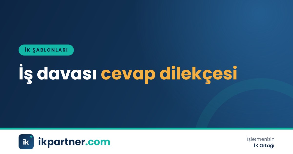 İş mahkemesine sunulacak davalı işveren cevap dilekçesi taslağı, bordro ve puantaj dosyalarıyla birlikte