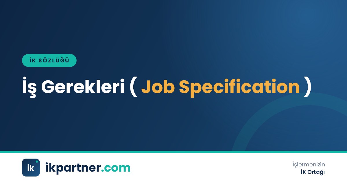 İş gerekleri (job specification) belgesini ve görev tanımından farkını anlatan İK sözlüğü kapak görseli