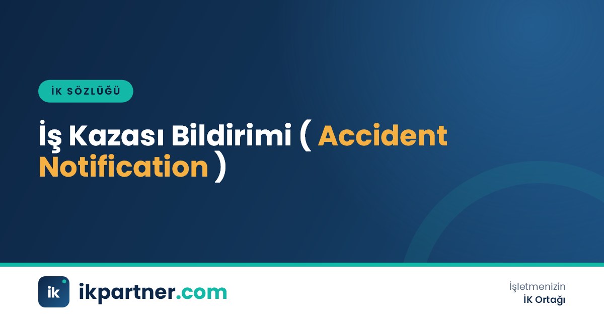İş kazası bildirimi (occupational accident notification) sürecini anlatan İK sözlüğü kapak görseli