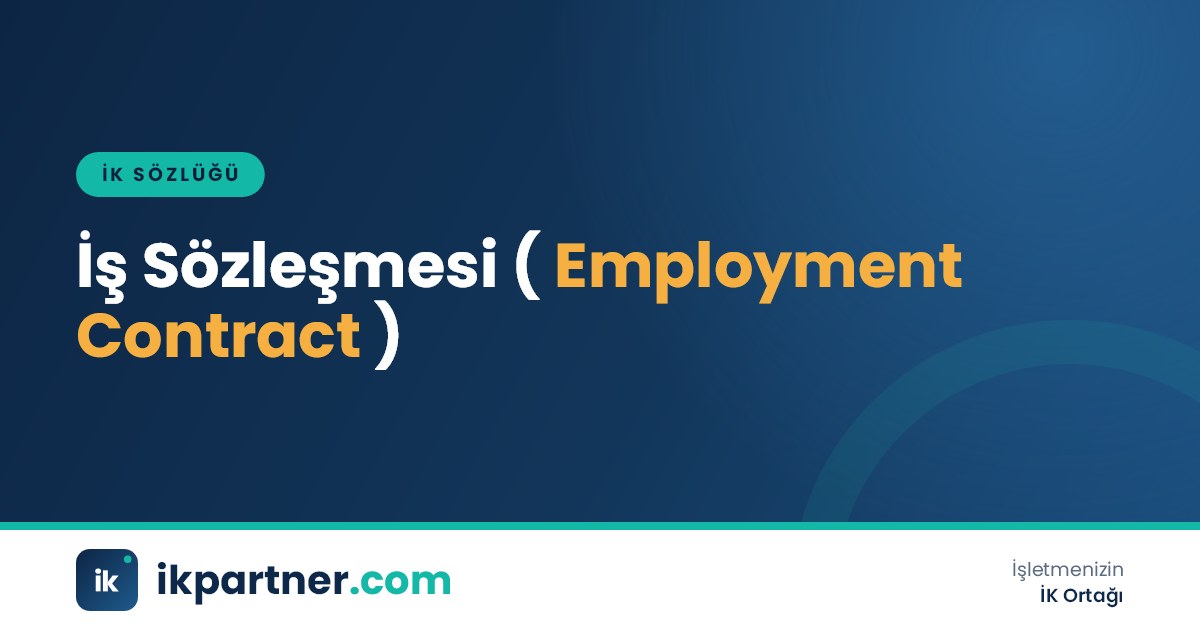 İş sözleşmesi (employment contract) kavramını, unsurlarını ve türlerini anlatan İK sözlüğü kapak görseli