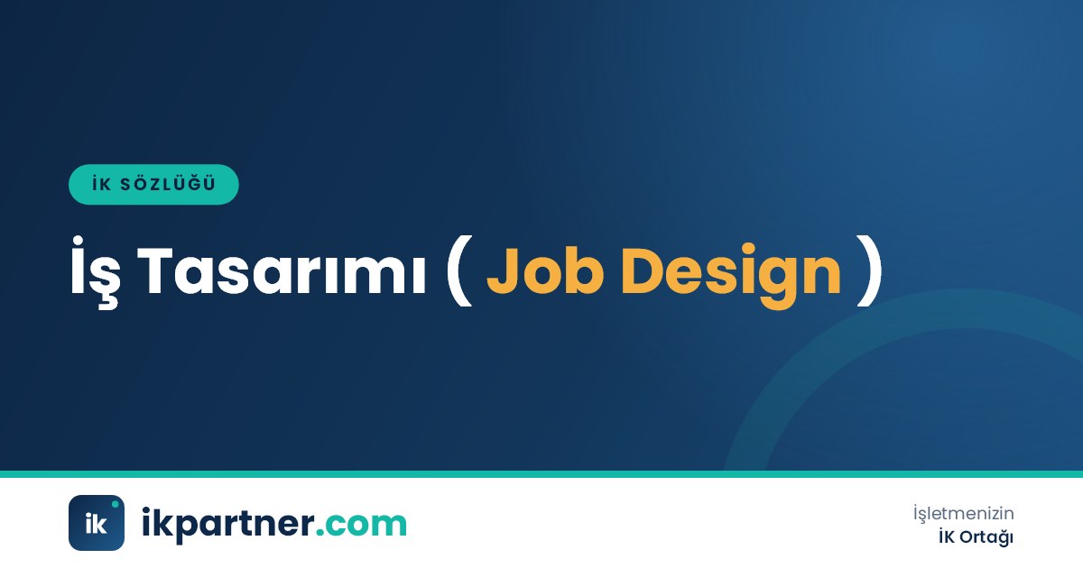 İş tasarımı (job design) yaklaşımlarını ve iş özellikleri modelini anlatan İK sözlüğü kapak görseli