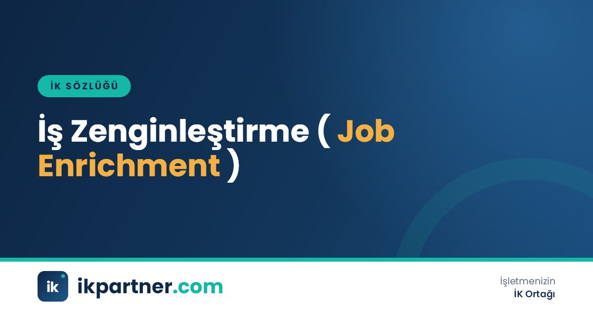İş zenginleştirme (job enrichment) yöntemlerini ve örneklerini anlatan İK sözlüğü kapak görseli