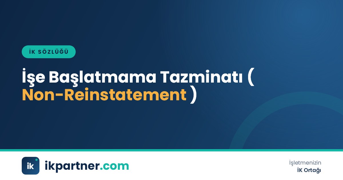 İşe başlatmama tazminatı (compensation for non-reinstatement) kavramını anlatan İK sözlüğü kapak görseli
