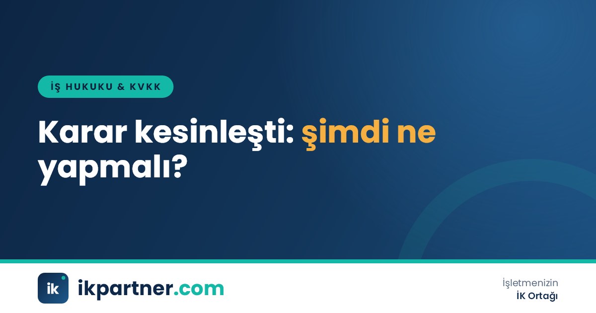 Kesinleşmiş mahkeme kararını inceleyen işveren ve İK sorumlusu bir toplantı odasında