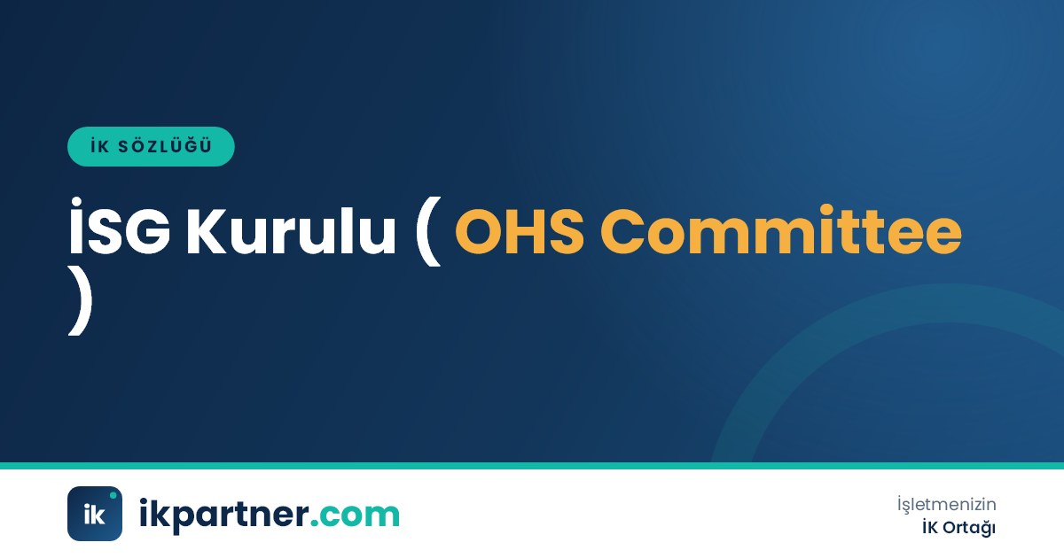 İSG kurulu (OHS committee) kavramını ve kurul üyelerinin rolünü anlatan İK sözlüğü kapak görseli