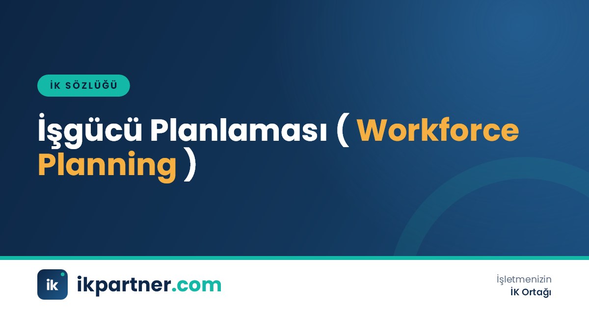 İşgücü planlaması (workforce planning) sürecini ve adımlarını anlatan İK sözlüğü kapak görseli