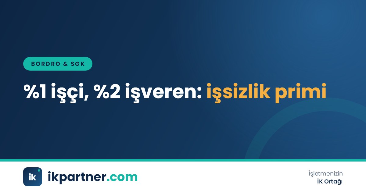Bordro tablosu üzerinde işsizlik sigortası primi kalemlerinin işaretlendiği bir ekran görüntüsü