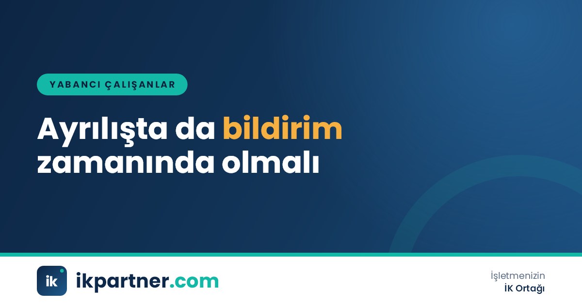 İK uzmanının işten ayrılan yabancı çalışan için hazırladığı bildirim dosyası ve kontrol listesi görseli