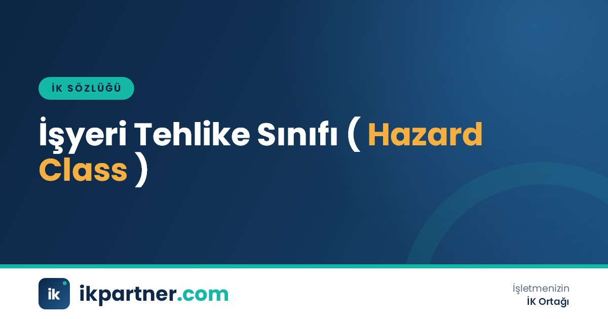 İşyeri tehlike sınıfı (workplace hazard class) kavramını ve sınıflandırmayı anlatan İK sözlüğü kapak görseli