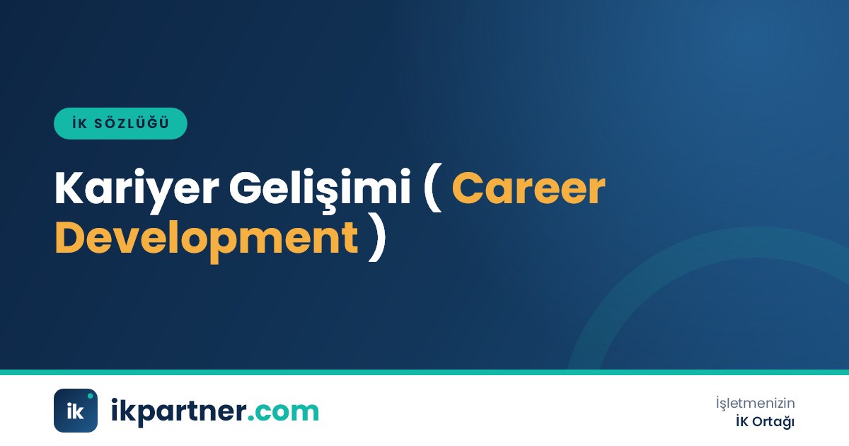 Kariyer gelişimi (career development) aşamalarını ve kurumun rolünü anlatan İK sözlüğü kapak görseli