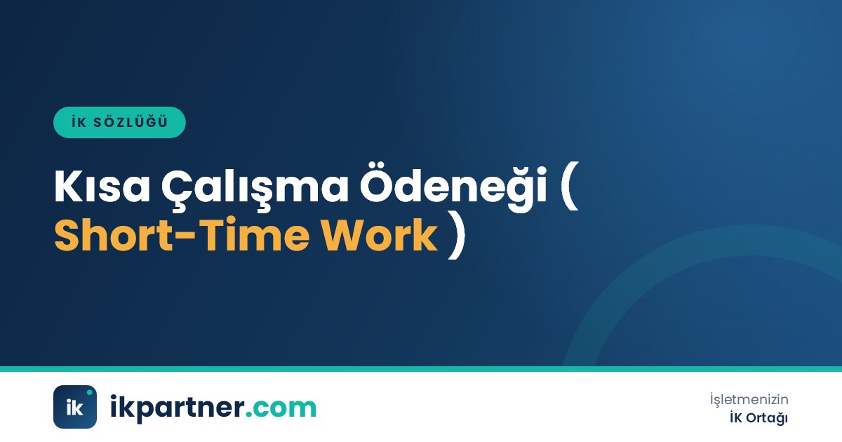 Kısa çalışma ödeneği (short-time working allowance) ve başvuru sürecini anlatan İK sözlüğü görseli