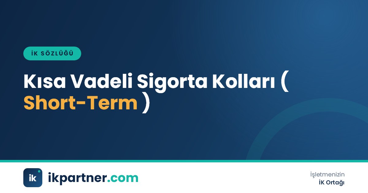 Kısa vadeli sigorta kolları (short-term insurance branches) kapsamını anlatan İK sözlüğü kapak görseli